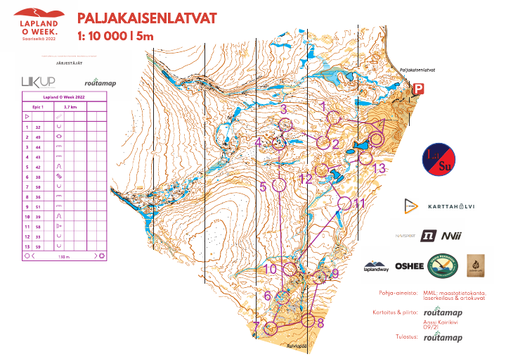 Lapland O Week Epic, Paljakaisenlatvat